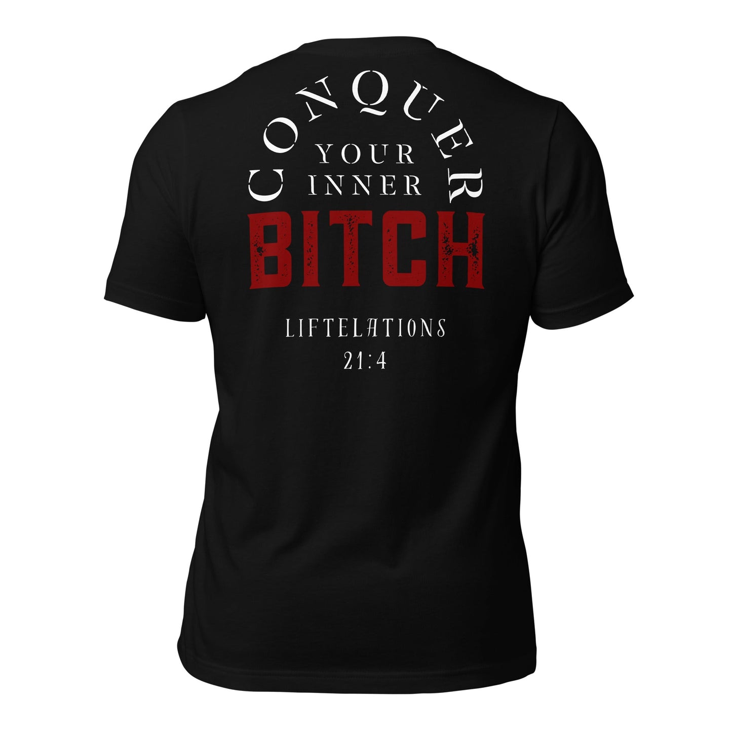 Conquer Your Inner Bitch Tee - Premium T - Shirt - Discipline Directive Co.