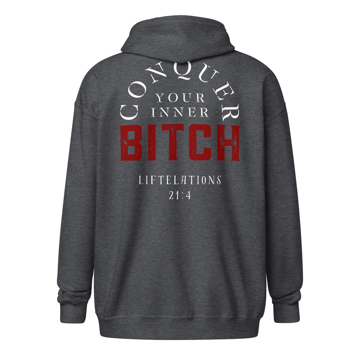 Conquer Your Inner Bitch Zipper Hoodie - Premium Zipper Hoodie - Discipline Directive Co.