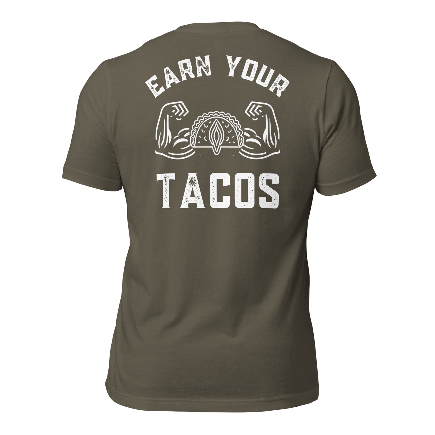 Earn Your Tacos Tee - Discipline Directive Co.