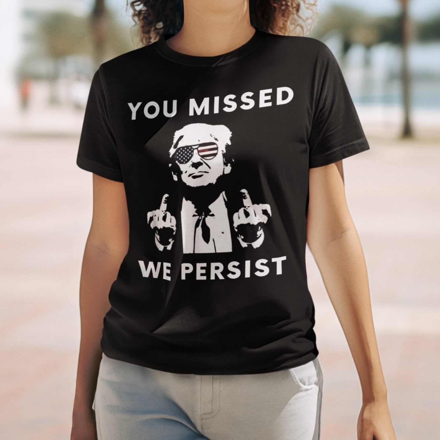 You Missed We Persist Tee - Premium Eco T - Shirt - Discipline Directive Co.